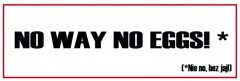 Śmieszne napisy kategoryczne (NO WAY NO EGGS)