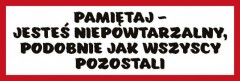 Śmieszne napisy kategoryczne (Pamiętaj - jesteś niepowtarzalny...