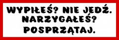 Śmieszne napisy impulsywne (WYPIŁEŚ? NIE JEDŹ. NARZYGAŁEŚ? POSPRZĄTAJ.)