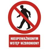 Nieupoważnionym wstęp wzbroniony - 21x29 - znak