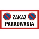 Zakaz parkowania - znak drogowy - 20 cm x 40 cm