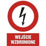 Znak - Wejście wzbronione - 21x29 cm