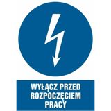 Znak - Wyłącz przed rozpoczęciem pracy - 21x29 cm