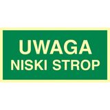 Uwaga niski strop - 15x30 - znak