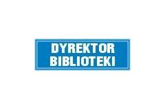 Tabliczka z napisem - Dyrektor biblioteki