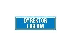 Tabliczka na drzwi - Dyrektor liceum