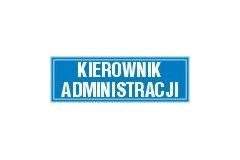 Tabliczka na drzwi - Kierownik administracji