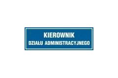 Tabliczka na drzwi - Kierownik działu administracyjnego