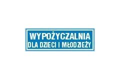 Tabliczka z napisem - Wypożyczalnia dla dzieci i młodzieży