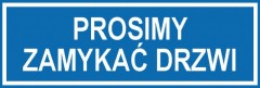 Prosimy zamykać drzwi - tabliczka